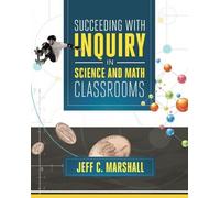 Jeff C. Marshal Succeeding with Inquiry in Science and Math Classroo (Tascabile)