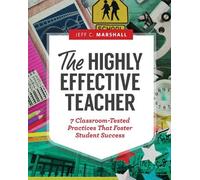 Jeff C. Marshall The Highly Effective Teacher (Tascabile)