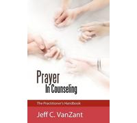 Jeff C. VanZant Prayer In Counseling (Tascabile)
