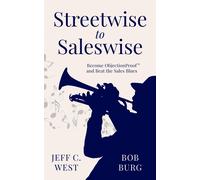 Jeff C West Bob Burg Streetwise to Saleswise (Copertina rigida)