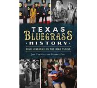 Jeff Campbell Braeden Paul Texas Bluegrass History (Tascabile)