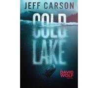 Jeff Carson Cold Lake (Tascabile) David Wolf