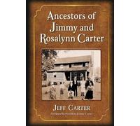 Jeff Carter Ancestors of Jimmy and Rosalynn Carter (Tascabile)