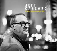 Cascaro Jeff - Love And Blues In The City