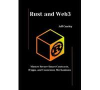 Jeff Cearley Cearley Rust and Web3 (Tascabile)