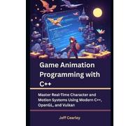 Jeff Cearley Game Animation Programming with C++ (Tascabile)