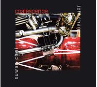 Jeff Chan - Coalescece