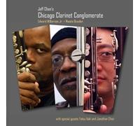 Jeff Chan - Jeff Chan's Chicago Clarinet Conglomerate