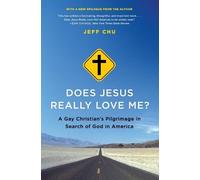 Jeff Chu Does Jesus Really Love Me?: A Gay Christian's Pilgri (Copertina rigida)