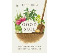 Jeff Chu Good Soil (Copertina rigida)
