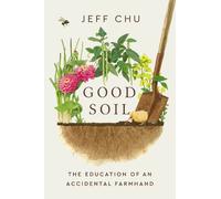 Jeff Chu Good Soil (Copertina rigida)