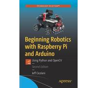 Jeff Cicolani Beginning Robotics with Raspberry Pi and Arduino (Tascabile)