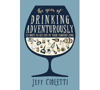 Jeff Cioletti The Year of Drinking Adventurously (Tascabile)