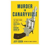 Jeff Coen Murder in Canaryville (Copertina rigida)