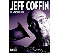 Jeff Coffin The Saxophone Book (Tascabile) Saxophone Book