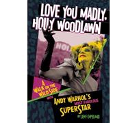 Jeff Copeland Love You Madly, Holly Woodlawn (Tascabile)