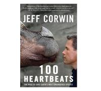 Jeff Corwin 100 Heartbeats (Tascabile)