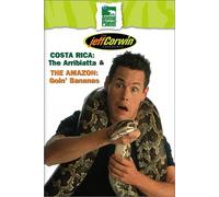 Jeff Corwin Experience - Costa Rica-Arribiatta & Amazon