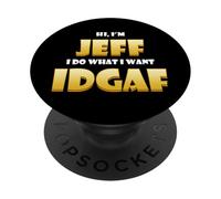 Jeff Costume IDGAF Meme Personalized First Name Jeffery PopSockets PopGrip Adesivo