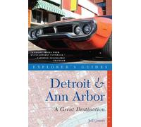 Jeff Counts Explorer's Guide Detroit & Ann Arbor: A Great Destinatio (Tascabile)