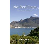 Jeff Covelle No Bad Days (Tascabile)