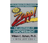 Jeff Cox William Byham Zapp The Lightning of Empowerment (Tascabile)