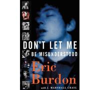 Jeff Craig Eric Burdon Don't Let Me Be Misunderstood (Tascabile)