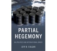 Jeff D. Colgan Partial Hegemony (Tascabile)