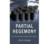 Jeff D. Colgan Partial Hegemony (Tascabile)