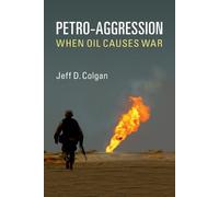 Jeff D. Colgan Petro-Aggression (Tascabile)