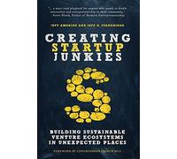 Jeff D Standridge Jeff Amerine Creating Startup Junkies (Tascabile)