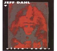 Jeff Dahl - Ultra Under by Jeff Dahl (1994-03-22)