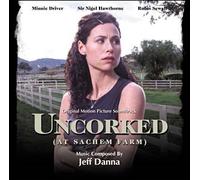 Jeff Danna - UNCORKED (aka HIGHER LOVE) [Soundtrack]