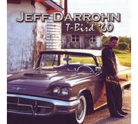 Jeff Darrohn T-Bird '60 (CD)