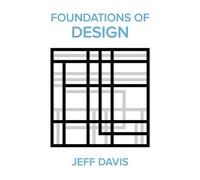 Jeff Davis Foundations of Design (2nd Edition) (Tascabile)