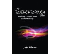 Jeff Dixon The Disney-Driven Life (Tascabile)