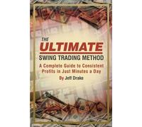 Jeff Drake The Ultimate Swing Trading Method (Tascabile)
