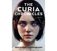 Jeff Durkin Steph Nelson Curia Chronicles, The (Tascabile)