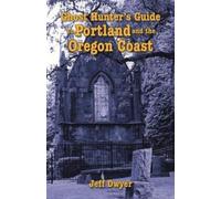 Jeff Dwyer Ghost Hunter's Guide to Portland and Oregon Coast (Tascabile)