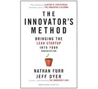 Jeff Dyer Nathan Furr The Innovator's Method (Copertina rigida)