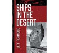 Jeff Fearnside Ships In The Desert (Tascabile) SFWP Literary Awards