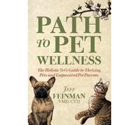Jeff Feinman Path to Pet Wellness (Tascabile)