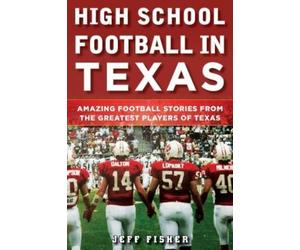 Jeff Fisher High School Football in Texas (Copertina rigida)