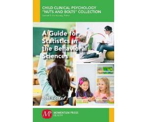 Jeff Foster A Guide for Statistics in the Behavioral Sciences (Tascabile)