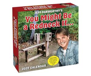 Jeff Foxworthy's You Might Be A Redneck If. . . 2027 Day-to-Day Calendar