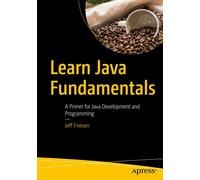 Jeff Friesen Learn Java Fundamentals (Tascabile)