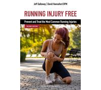 Jeff Galloway Hannaford David Running Injury Free, Second Edition (Tascabile)