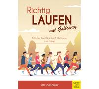 Jeff Galloway Richtig Laufen mit Galloway: Mit der Run-Walk-Run-Meth (Tascabile)