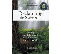 Jeff Golden Reclaiming the Sacred (Tascabile)