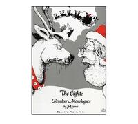 Jeff Goode The Eight: Reindeer Monologues (Tascabile)